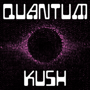 Quantum Kush cannabis strain